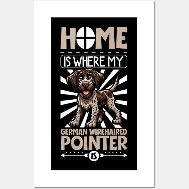 Home is with my German Wirehaired Pointer Wall Art by Modern Medieval Design